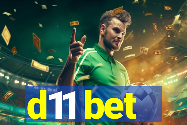 d11 bet